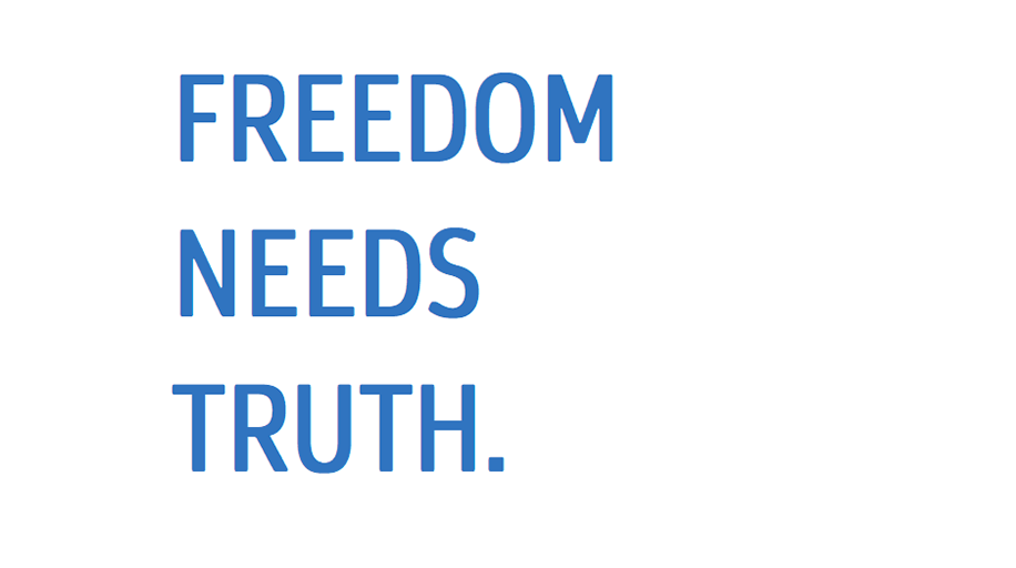 An Open Letter: Freedom Needs Truth