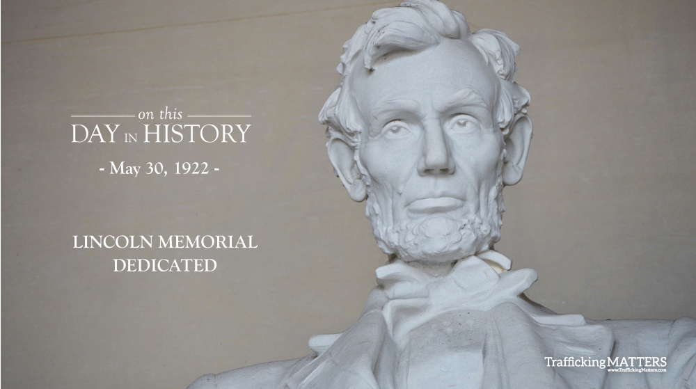 On This Day in History: The Lincoln Memorial Was Dedicated
