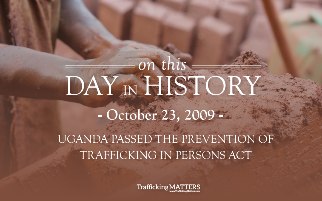 On This Day in History: Uganda Passed the Prevention of Trafficking in Persons Act