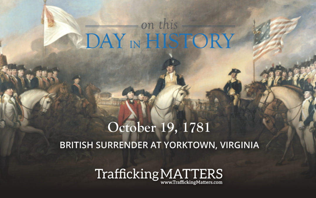 On This Day in History: British Surrender at Yorktown, Virginia